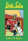 John Stanley, Irving Tripp, John Stanley - Little Lulu Letters to Santa