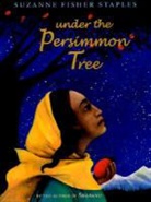Suzanne Fisher Staples - Under the Persimmon Tree