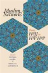 Miriam (EDT)/ Lawrence Cooke, Miriam Cooke, Bruce B Lawrence, Bruce B. Lawrence - Muslim Networks From Hajj To Hip Hop