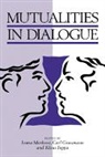 Ivana Markova, Klaus Foppa, Carl Graumann, Carl F. Graumann, Ivana Markova - Mutualities in Dialogue