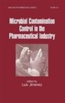 Jimenez Jimenez, Luis Jimenez, Jimenez Luis, Luis Jimenez - Microbial Contamination Control in the Pharmaceutical Industry