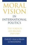 David Lumsdaine, David Halloran Lumsdaine, Lumsdaine David Halloran - Moral Vision in International Politics