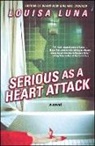 Louisa Luna - Serious As A Heart Attack