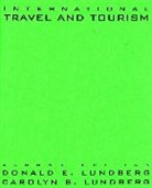 Carolyn B Lundberg, Carolyn B. Lundberg, DE Lundberg, Donald E Lundberg, Donald E. Lundberg, Donald E. (Emeritus Lundberg... - International Travel and Tourism