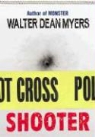 Walter Dean Myers - Shooter