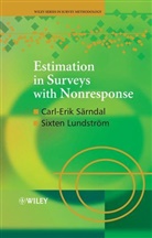 S.l. Sarndal Lundstrom, Sixten Lundstrom, Sixten Lundström, Carl-Erik Sarndal, Carl-Erik (The University of British Colu Sarndal, Carl-Erik Lundstrom Sarndal... - Estimation in Surveys With Nonresponse