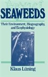 Kirkman, L&amp;, Klaus L]ning, Klaus La1/4ning, Luning, K Luning... - Seaweed Biogeography and Ecophysiology Ecophysiology
