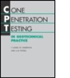 T. Lunne, T. (Norwegian Geotechnical Institute Lunne, T. Powell Lunne, LUNNE T POWELL J J M ROBERTS, Lunne T., J. J. M. Powell... - Cone Penetration Testing in Geotechnical Practice