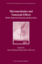 Vasyl M. Harik, Vasyl Michael Harik, Li-Shi Luo, Li-Shi Luo, Luo, Luo... - Micromechanics and Nanoscale Effects