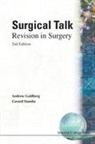 Goldberg Andrew, Andrew Goldberg, Andrew Goldberg &amp; Gerard Stansby, Andrew J Goldberg Obe, Gerard Stansby, GOLDBERG... - Surgical Talk: Revision in Surgery (2nd Edition)