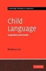 Barbara Lust, Barbara C. Lust, S. R. Anderson, J. Bresnan - Child Language: