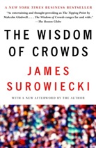 James Surowiecki - Wisdom of Crowds