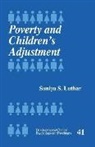 Suniya Luthar, Suniya S. Luthar - Poverty and Children''s Adjustment
