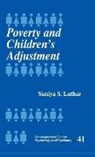 Suniya Luthar, Suniya S. Luthar, LUTHAR SUNIYA S - Poverty and Children''s Adjustment