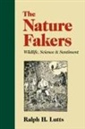 Ralph H. Lutts - Nature Fakers