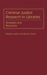 Eleanor Ferrall, J Ferrall, J E Ferrall, J. E. Ferrall, Marilyn Lutzker - Criminal Justice Research in Libraries