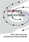 J. De Brabanter, Joseph De Brabanter, Bart De Moor, T. van Gestel, Tony van Gestel, Et Al Johan A K Suykens... - Least Squares Support Vector Machines
