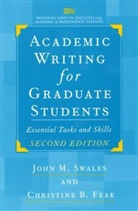 Christine Feak, Christine B. Feak, John Swales, John M. Swales - Academic Writing for Graduates Students