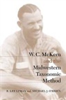 Brien, James Ford, James A. Ford, R. Lee Lyman, R. Lee/ Ford Lyman, Michael J. O'Brien - W.C. McKern and the Midwestern Taxonomic Method