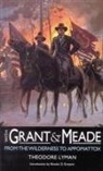 Theodore Lyman, George R Agassiz, George R. Agassiz - With Grant and Meade from the Wilderness to Appomattox