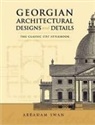 Abraham Swan, Abraham Swan - Georgian Architectural Designs and Details