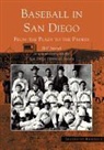 San Diego Historical Society, Bill Swank - Baseball in San Diego
