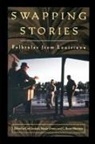 C. Rena Harvison, C. Renee Harvison, C. Reno Harvison, Carl Lindahl, Maida Owens - Swapping Stories: Folktales From Louisiana