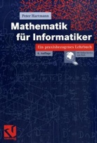 Peter Hartmann - Mathematik für Informatiker
