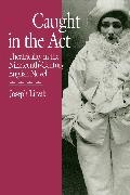 Litvak, Joseph Litvak, Litvak Joseph - Caught in the Act Theatricality in the Nineteenth-Century English Novel