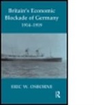 Osborne, Eric W. Osborne, Osborne Eric W. - Britains Economic Blockade of Germany