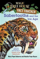 N.P. Boyce, Natalie Pope Boyce, Sal Murdocca, M.P. Osborne, Mary Pope Osborne, Mary Pope Osborne... - Sabertooths And The Ice Age