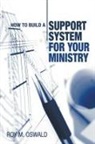 Roy M Oswald, Roy M. Oswald - How to Build a Support System for Your Ministry