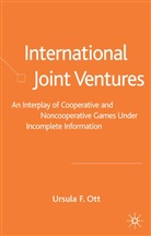 U Ott, U. Ott, Ursula F. Ott - International Joint Ventures