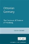 Thietmar of Merseburg, David A. Warner, Thietmar, David Warner, David A. Warner - Ottonian Germany