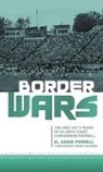 K Adam Powell, K. Powell, K. Adam Powell - Border Wars