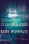 Tim Powers - Strange Itineraries