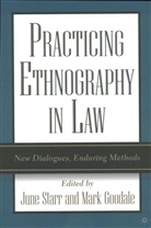 Goodale, Goodale, M. Goodale, Mark Goodale, Starr, J Starr... - Practicing Ethnography in Law