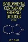 Prager, J. C. Prager, Jan C. Prager, Jc Prager, PRAGER J C, Jan C Prager... - Environmental Contaminant Reference Databook, Volume 1