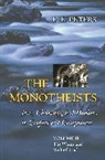 F E Peters, F. Peters, F. E. Peters, Francis Edward Peters, Mr. F. E. Peters - The Monotheists volume 2