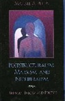 Michael Peters, Michael A Peters, Michael A. Peters - Poststructuralism, Marxism and Neoliberalism