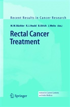 Markus W. Buchler, M. W. Büchler, M.W. Büchler, Markus W. Büchler, R. J. Heald, R.J Heald... - Rectal Cancer Treatment