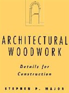 Eugene Ed Major, Eugene Ed. Major, S Major, Stephen P Major, Stephen P. Major - Architectural Woodwork