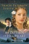 Judith Miller, Tracie Peterson, Tracie Miller Peterson - Pattern of Her Heart