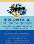Thomas E. Joiner, Thomas E. Pettit Joiner, Thomas Ellis Joiner, Jeremy Pettit, Jeremy W. Pettit, Lynn Rehm - Interpersonal Solution to Depression