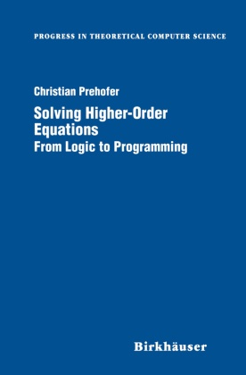 Christian Prehofer - Solving Higher-Order Equations From Logic to Programming