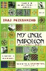 Davis Dick, Azar Nafisi, Iraj Pezeshkzad, Iraj Piziskzad - My Uncle Napoleon