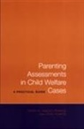 John Pearce, John Pezzot-Pearce Pearce, Terry Pezzot-Pearce, Terry D Pezzot-Pearce, Terry D. Pezzot-Pearce, Terry D. Pearce Pezzot-Pearce... - Parenting Assessments in Child Welfare Cases