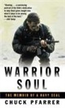 Chuck Pfarrer - Warrior Soul