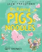 Jack Prelutsky, Jack/ Stevenson Prelutsky, Prelutsky Jack, James Stevenson - It's Raining Pigs & Noodles