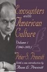 Anne L. Prescott, Peter Prescott, Peter S. Prescott, Prescott Peter - Encounters With American Culture